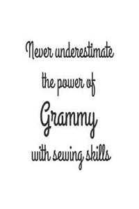 Never Underestimate the Power of Grammy with Sewing Skills