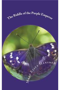 The Riddle of the Purple Emperor