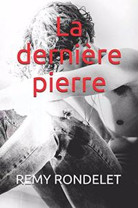 La Derniere Pierre