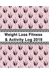 Weight Loss, Fitness and Activity Log 2019