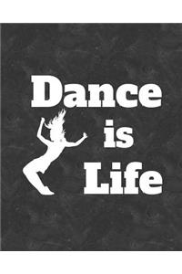 Dance Is Life