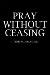 Pray Without Ceasing