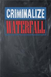 Criminalize Waterfall