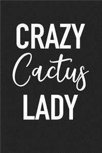 Crazy Cactus Lady