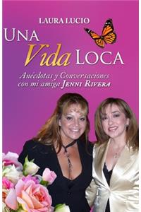 Una Vida Loca