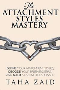 The Attachment Styles Mastery