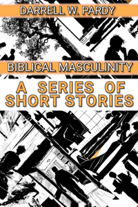 Biblical Masculinity