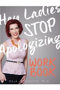 Hey Ladies, Stop Apologizing