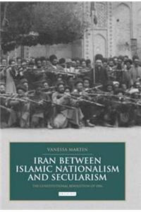 Iran between Islamic Nationalism and Secularism