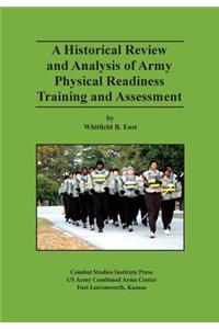 Historical Review and Analysis of Army Physical Readiness Training and Assessment