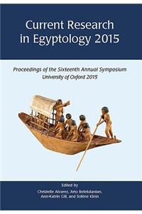 Current Research in Egyptology 2015