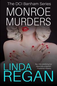 Monroe Murders: The Latest in the Hard-Hitting DCI Banham Series by Actress Linda Regan