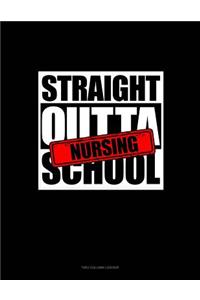 Straight Outta Nursing School