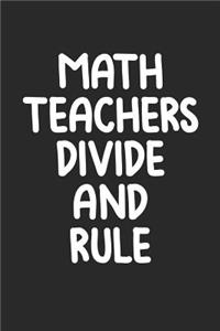 Maths Teachers Divide and Rule
