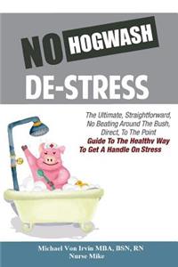 No Hogwash De Stress