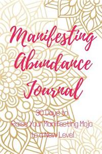 Manifesting Abundance Journal