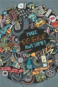 Make Today Awesome Journal: 130 Lined Journal Pages for Kids Journaling, Doodle or Writing Book