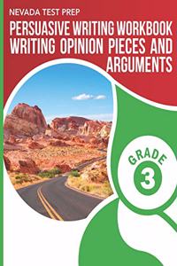 NEVADA TEST PREP Persuasive Writing Workbook Grade 3