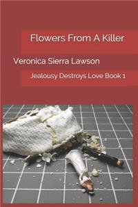 Flowers From A Killer