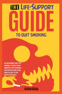 The Life-Support Guide to Quit Smoking