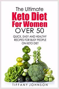 The Ultimate Keto Diet For Women Over 50