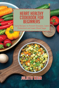 Heart Healthy Cookbook for Beginners