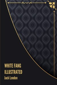 White Fang Illustrated