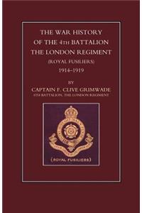 War History of the 4th Battalion the London Regiment (Royal Fusiliers). 1914-1919