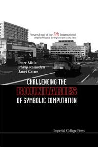 Challenging the Boundaries of Symbolic Computation - Proceedings of the Fifth International Mathematica Symposium