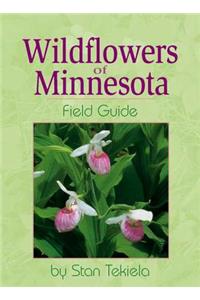 Wildflowers of Minnesota Field Guide