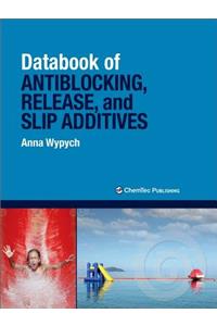 Databook of Antiblocking, Release, and Slip Additives