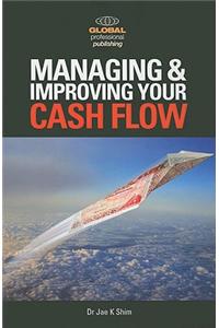 Managing and Improving Your Cash Flow