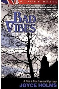 Bad Vibes