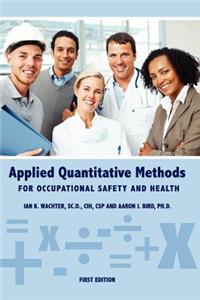 Applied Quantitative Methods for Occupational Safety and Health