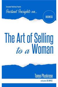 The Art of Selling to a Woman