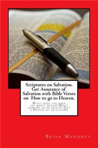 Scriptures on Salvation. Get Assurance of Salvation with Bible Verses on How to go to Heaven.
