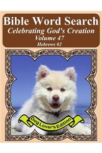 Bible Word Search Celebrating God's Creation Volume 47