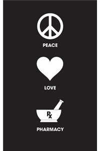 Peace Love Pharmacy - Lined Journal