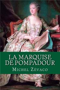 La Marquise de Pompadour