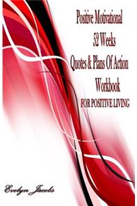 Positive Motivational FOR POSITIVE LIVING