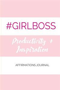 #girlboss Productivity Affirmations Journal