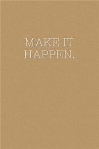 Make it Happen