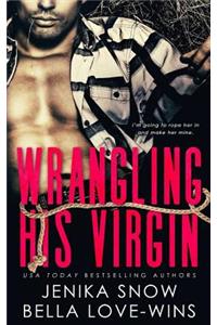 Wrangling His Virgin