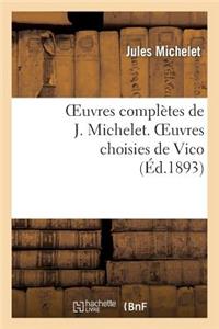 Oeuvres Complètes de J. Michelet. Oeuvres Choisies de Vico
