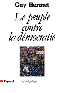 Le Peuple contre la démocratie
