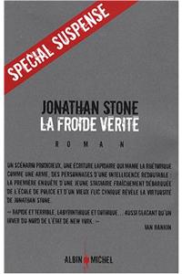 Froide Verite (La)
