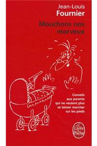 Mouchons Nos Morveux