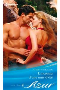 L'Inconnu D'Une Nuit D'Ete