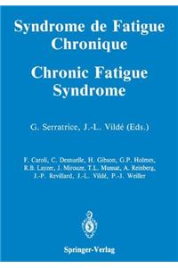 Syndrome de Fatigue Chronique / Chronic Fatigue Syndrome