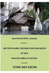 Dictionnaire critique des reliques et des images miraculeuses